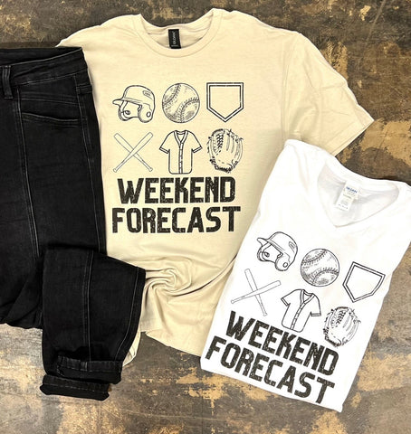 Weekend Forecast Tees - PLEASE ALLOW 10-12 BUSINESS DAYS FOR SHIPPING