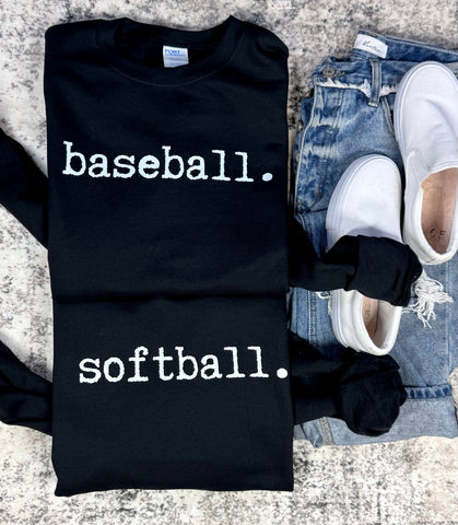 Baseball./softball. Sweatshirts - PLEASE ALLOW 10-12 BUSINESS DAYS FOR SHIPPING