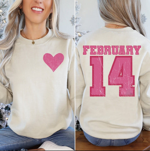 February 14 Sand Sweatshirt - PLEASE ALLOW 3-4 BUSINESS DAYS FOR SHIPPING