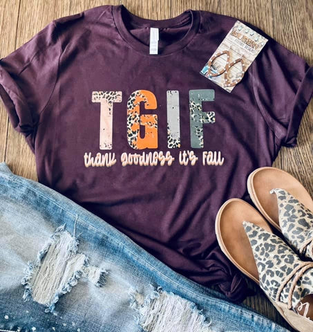 Thank Goodness It's Fall - PLEASE ALLOW 3-5 DAYS FOR SHIPPING