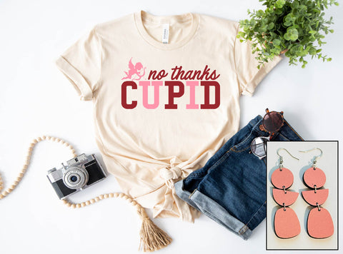 No Thanks Cupid - PLEASE ALLOW 3-5 BUSINESS DAYS FOR SHIPPING