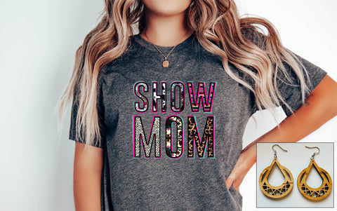 Show Mom - PLEASE ALLOW 3-5 BUSINESS DAYS FOR SHIPPING